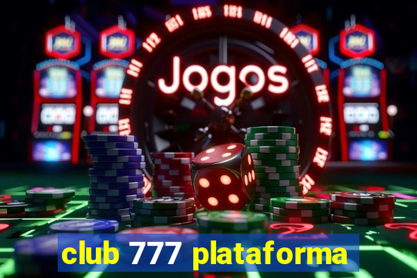 club 777 plataforma